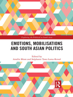 cover image of Emotions, Mobilisations and South Asian Politics